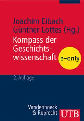 Eibach / Lottes |  Kompass der Geschichtswissenschaft | eBook | Sack Fachmedien