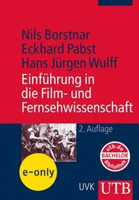 Borstnar / Pabst / Wulff |  Einführung in die Film- und Fernsehwissenschaft | eBook | Sack Fachmedien