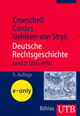 Kroeschell / Cordes / Nehlsen-von Stryk |  Deutsche Rechtsgeschichte, Bd. 2 | eBook | Sack Fachmedien