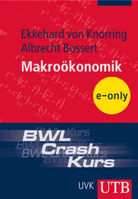 von Knorring / Bossert |  BWL-Crash-Kurs Makroökonomik | eBook | Sack Fachmedien