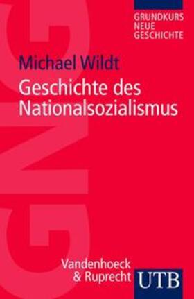 Wildt |  Geschichte des Nationalsozialismus | eBook | Sack Fachmedien