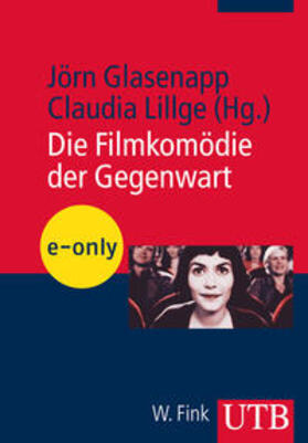 von Glasenapp / Lillge |  Die Filmkomödie der Gegenwart | eBook | Sack Fachmedien
