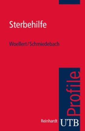 Woellert / Schmiedebach |  Sterbehilfe | eBook | Sack Fachmedien