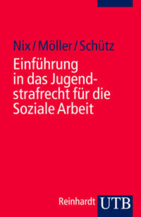 Nix / Möller / Schütz |  Einführung in das Jugendstrafrecht für die Soziale Arbeit | eBook | Sack Fachmedien