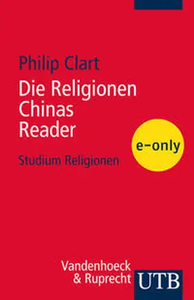 Clart |  Die Religionen Chinas - READER | eBook | Sack Fachmedien