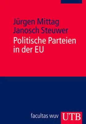 Mittag / Steuwer |  Politische Parteien in der EU | eBook | Sack Fachmedien