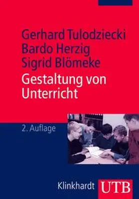 Tulodziecki / Herzig / Blömeke |  Gestaltung von Unterricht | eBook | Sack Fachmedien