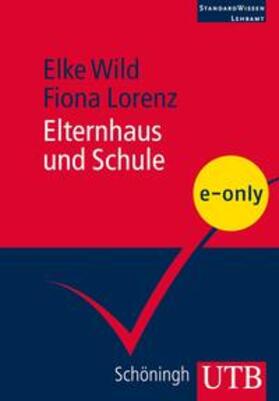 Wild / Lorenz / Schneider |  Elternhaus und Schule | eBook | Sack Fachmedien