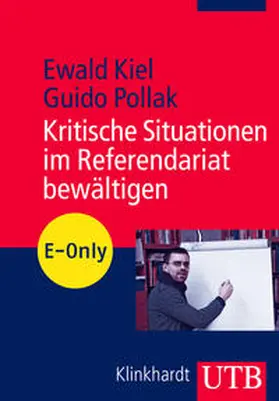 Kiel / Pollak |  Kritische Situationen im Referendariat bewältigen | eBook | Sack Fachmedien