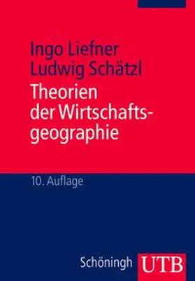 Liefner / Schätzl |  Theorien der Wirtschaftsgeographie | eBook | Sack Fachmedien