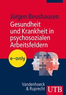 Beushausen |  Gesundheit und Krankheit in psychosozialen Arbeitsfeldern | eBook | Sack Fachmedien