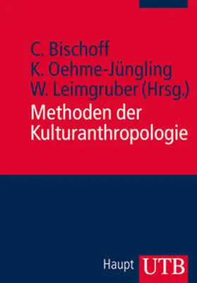 Bischoff / Oehme-Jüngling / Leimgruber |  Methoden der Kulturanthropologie | eBook | Sack Fachmedien