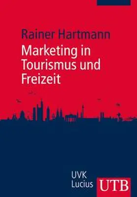 Hartmann |  Marketing in Tourismus und Freizeit | eBook | Sack Fachmedien