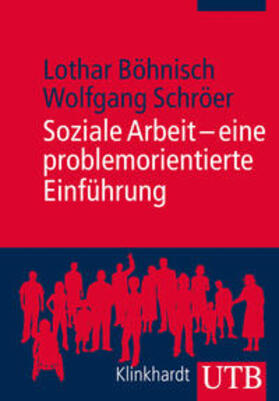 Böhnisch / Schröer |  Soziale Arbeit - eine problemorientierte Einführung | eBook | Sack Fachmedien