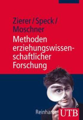 Zierer / Speck / Moschner |  Methoden erziehungswissenschaftlicher Forschung | eBook | Sack Fachmedien