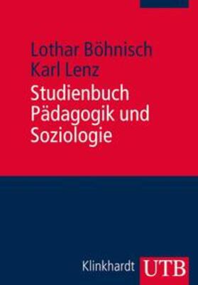 Böhnisch / Lenz |  Studienbuch Pädagogik und Soziologie | eBook | Sack Fachmedien