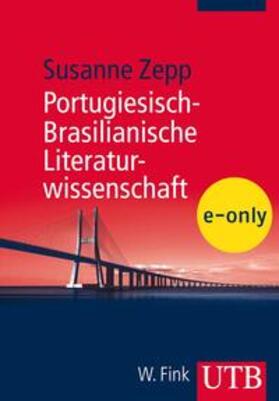 Zepp |  Portugiesisch-Brasilianische Literaturwissenschaft | eBook | Sack Fachmedien