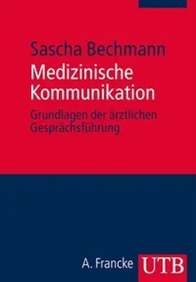 Bechmann |  Medizinische Kommunikation | eBook | Sack Fachmedien