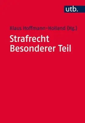 Hoffmann-Holland |  Strafrecht Besonderer Teil | eBook | Sack Fachmedien