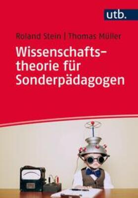 Stein / Müller |  Wissenschaftstheorie für Sonderpädagogen | eBook | Sack Fachmedien