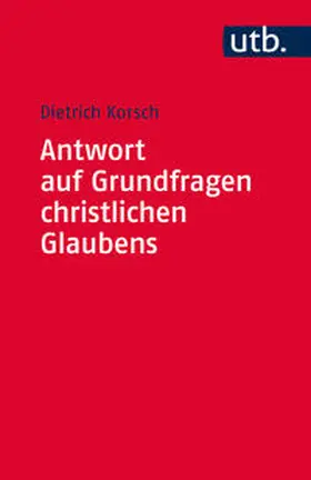 Korsch |  Antwort auf Grundfragen christlichen Glaubens | eBook | Sack Fachmedien