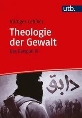 Lohlker |  Theologie der Gewalt | eBook | Sack Fachmedien