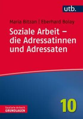 Bitzan / Bolay |  Soziale Arbeit – die Adressatinnen und Adressaten | eBook | Sack Fachmedien