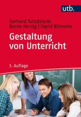 Tulodziecki / Herzig / Blömeke |  Gestaltung von Unterricht | eBook | Sack Fachmedien