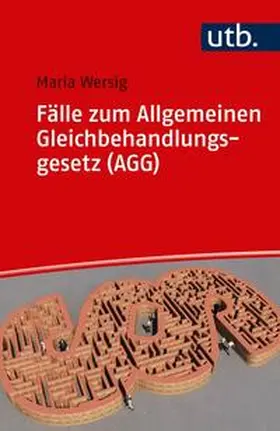 Wersig | Fälle zum Allgemeinen Gleichbehandlungsgesetz (AGG) | E-Book | sack.de