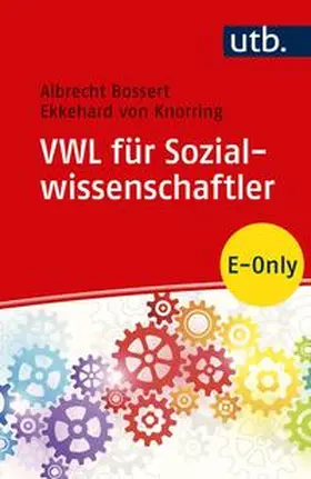 Bossert / von Knorring |  VWL für Sozialwissenschaftler | eBook | Sack Fachmedien