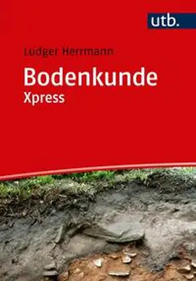 Herrmann |  Bodenkunde Xpress | eBook | Sack Fachmedien