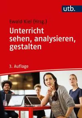 Kiel |  Unterricht sehen, analysieren, gestalten | eBook | Sack Fachmedien