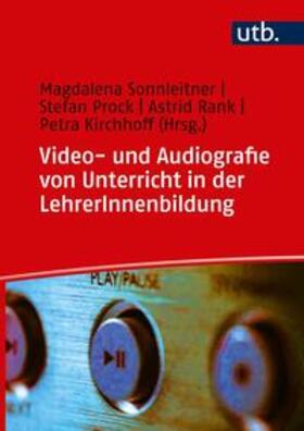 Sonnleitner / Prock / Rank | Video- und Audiografie von Unterricht in der LehrerInnenbildung | E-Book | sack.de