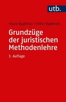 Bydlinski |  Grundzüge der juristischen Methodenlehre | eBook | Sack Fachmedien