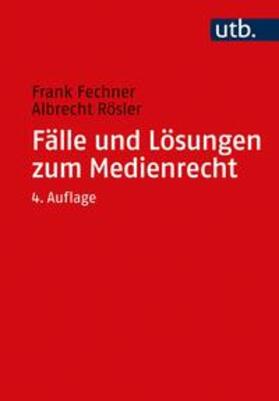 Fechner / Rösler |  Fälle und Lösungen zum Medienrecht | eBook | Sack Fachmedien