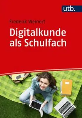 Weinert |  Digitalkunde als Schulfach | eBook | Sack Fachmedien