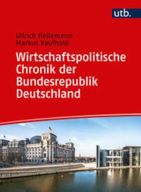 Heilemann / Kaufhold |  Wirtschaftspolitische Chronik der Bundesrepublik Deutschland 1949–2019 | eBook | Sack Fachmedien