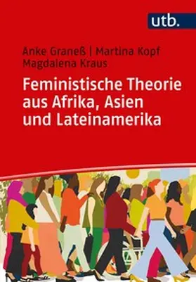 Graneß / Kopf / Kraus |  Feministische Theorie aus Afrika, Asien und Lateinamerika | eBook | Sack Fachmedien