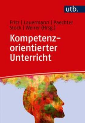 Fritz / Lauermann / Pächter |  Kompetenzorientierter Unterricht | eBook | Sack Fachmedien