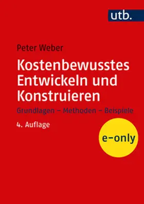 Weber |  Kostenbewusstes Entwickeln und Konstruieren | eBook | Sack Fachmedien