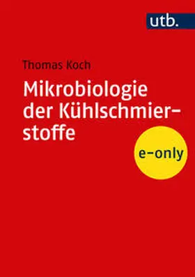 Koch |  Mikrobiologie der Kühlschmierstoffe | eBook | Sack Fachmedien