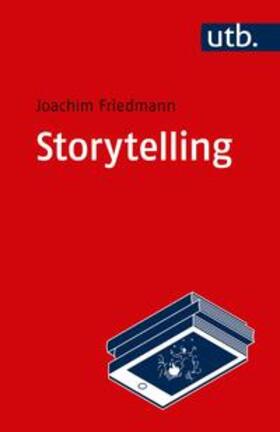 Friedmann |  Storytelling | eBook | Sack Fachmedien