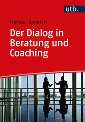 Benesch | Der Dialog in Beratung und Coaching | E-Book | sack.de