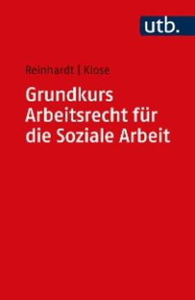 Reinhardt / Klose |  Grundkurs Arbeitsrecht für die Soziale Arbeit | eBook | Sack Fachmedien