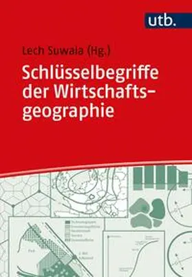 Suwala |  Schlüsselbegriffe der Wirtschaftsgeographie | eBook | Sack Fachmedien