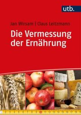 Wirsam / Leitzmann |  Die Vermessung der Ernährung | eBook | Sack Fachmedien