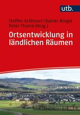 Kröhnert / Thomé / Ningel |  Ortsentwicklung in ländlichen Räumen | eBook | Sack Fachmedien