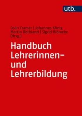 Cramer / König / Rothland |  Handbuch Lehrerinnen- und Lehrerbildung | eBook | Sack Fachmedien