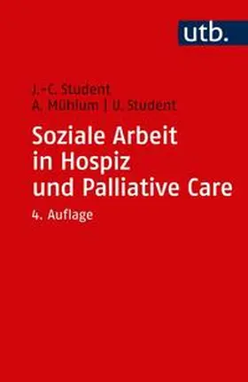 Student / Mühlum |  Soziale Arbeit in Hospiz und Palliative Care | eBook | Sack Fachmedien