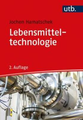 Hamatschek |  Lebensmitteltechnologie | eBook | Sack Fachmedien